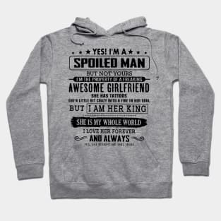 Spoiled Men Of Awesome Girl But I Am Her King Hoodie